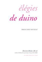 Elégies de Duino - Rainer Maria Rilke