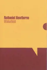 Wakefield - Nathaniel Hawthorne