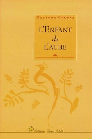L'enfant de l'aube - Gautama Chopra