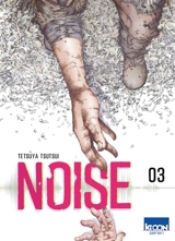 Noise. Vol. 3 - Tetsuya Tsutsui