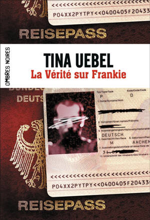 La vérité sur Frankie - Tina Uebel