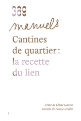 Cantines de quartier : la recette du lien - Claire Gausse