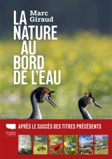 La nature au bord de l'eau - Marc Giraud