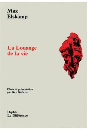 La Louange de la vie - Max Elskamp