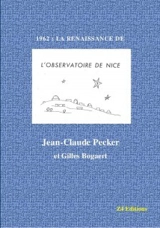 1962 : la renaissance de l'observatoire de Nice - Jean-Claude Pecker