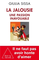 La jalousie : une passion inavouable - Giulia Sissa