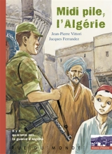 Midi pile, l'Algérie - Jean-Pierre Vittori