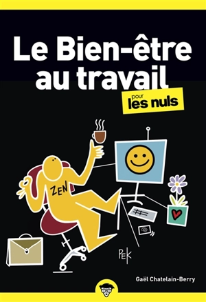 Le bien-être au travail pour les nuls - Gaël Chatelain-Berry