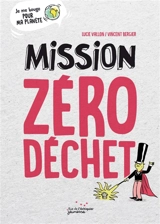 Mission zéro déchet - Lucie Vallon