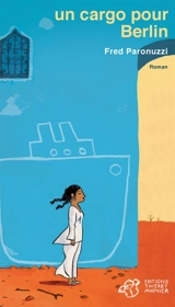 Un cargo pour Berlin - Fred Paronuzzi