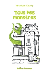 Tous des monstres - Véronique Cauchy