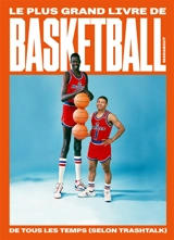 Le plus grand livre de basketball de tous les temps (selon Trashtalk) - Trashtalk