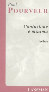 Contusione è minima - Paul Pourveur