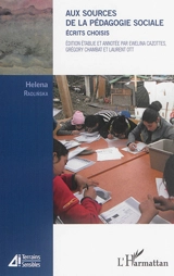 Aux sources de la pédagogie sociale : écrits choisis - Helena Radlinska