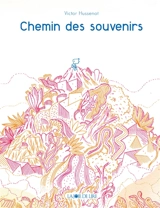 Chemin des souvenirs - Victor Hussenot