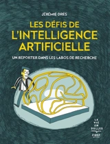 Les défis de l'intelligence artificielle : un reporter dans les labos de recherche - Jérémie Dres