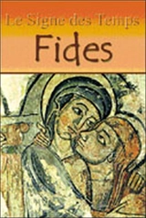 Le signe des temps. Vol. 1. Fides - Véronique Lamoureux