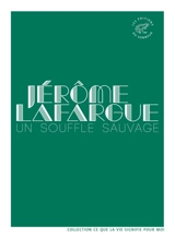 Un souffle sauvage - Jérôme Lafargue