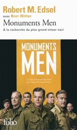 Monuments men : Rose Valland et le commando d'experts à la recherche du plus grand trésor nazi - Robert M. Edsel