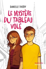 Le mystère du tableau volé - Danielle Thiéry