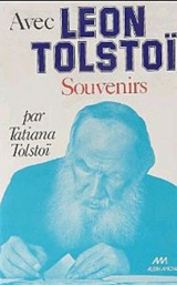 Avec Léon Tolstoï : souvenirs - Tatiana Lvovna Tolstaïa