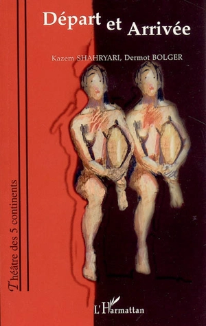 Départ et arrivée - Kazem Shahryari