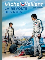 Michel Vaillant. Vol. 32. La révolte des rois - Jean Graton