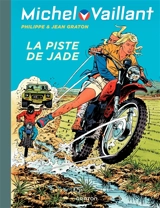 Michel Vaillant. Vol. 57. La piste de Jade - Philippe Graton