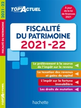 Fiscalité du patrimoine : 2021-2022 - Gilles Meyer