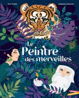 Le peintre des merveilles - Nora Thullin