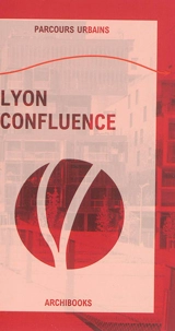 Lyon Confluence - Delphine Desveaux