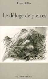 Le déluge de pierres : récit - Franz Hohler