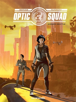 Optic squad. Vol. 1. Mission Seattle - Sylvain Runberg