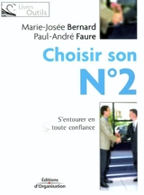 Choisir son n° 2 : s'entourer en toute confiance - Marie-Josée Bernard