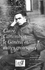 Claire, Camembert, le Général et autres grotesques - Paul Van Ostaijen