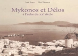 Mykonos et Délos à l'aube du XXe siècle - Lucie Bonato