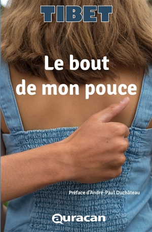 Le bout de mon pouce - Tibet