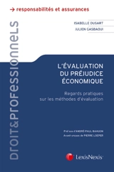 L'évaluation du préjudice économique : regards pratiques sur les méthodes d'évaluation - Isabelle Dusart