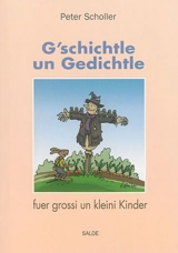 G'schichtle un Gedichtle fuer grossi un kleini Kinder - Peter Scholler