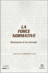 La force normative : naissance d'un concept