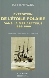 Expédition de l'Etoile Polaire dans la mer Arctique : 1899-1900 - Luigi Amedeo di Savoia degli Abruzzi