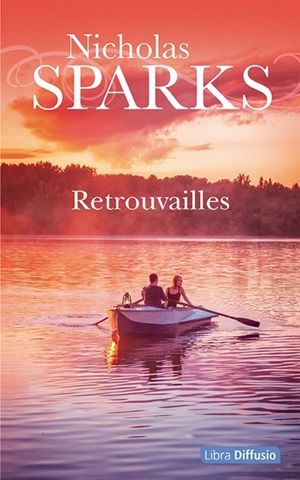 Retrouvailles - Nicholas Sparks