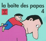 La boîte des papas 4 - Alain Le Saux