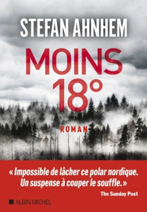 Moins 18 ° - Stefan Ahnhem