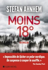 Moins 18 ° - Stefan Ahnhem