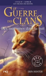 La guerre des clans : cycle 4, les signes du destin. Vol. 3. Des murmures dans la nuit - Erin Hunter