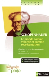 Le monde comme volonté et comme représentation : chapitres 41 et 44 des suppléments Sur la mort et son rapport avec l'indestructibilité de notre être en soi, Métaphysique de l'amour sexuel - Arthur Schopenhauer