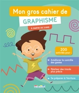 Mon gros cahier de graphisme : à partir de 3 ans - Sophie Coquelin