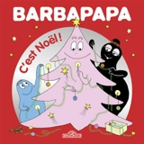 Barbapapa. C'est Noël ! - Annette Tison
