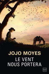 Le vent nous portera - Jojo Moyes